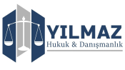 Yılmaz Hukuk Danışmanlık Bürosu